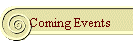Coming Events